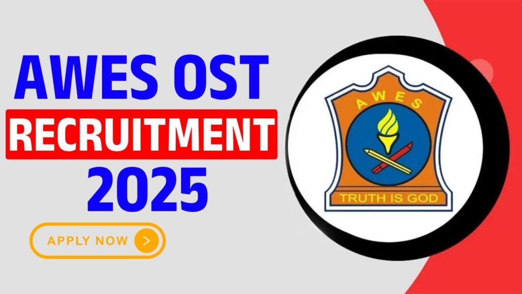 AWES OST Recruitment 2025