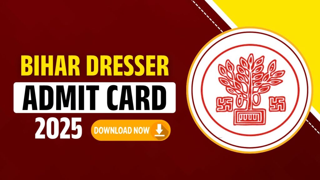 BIHAR DRESSER ADMIT CARD