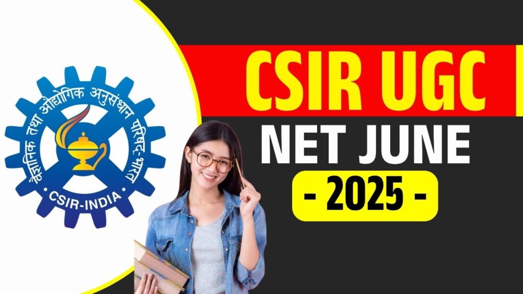 CSIR UGC NET June 2025