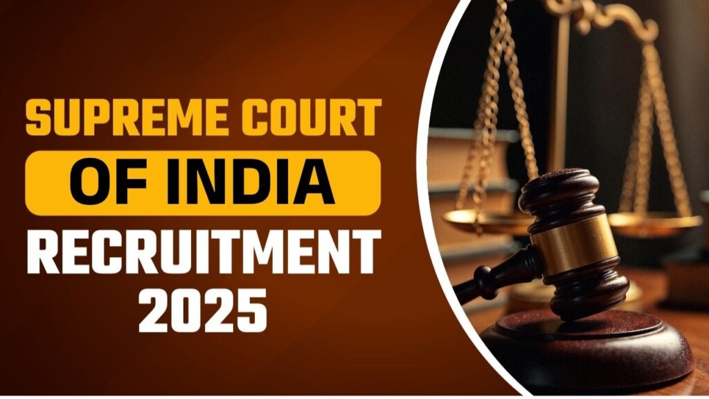 Supreme Court of India Recruitment 2025