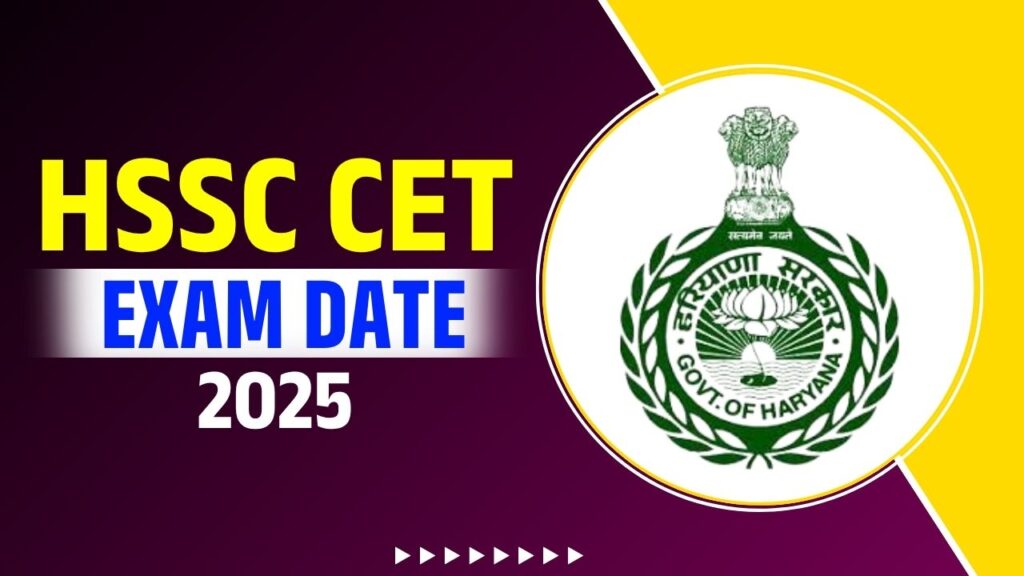 HSSC CET Exam Date Out 2025