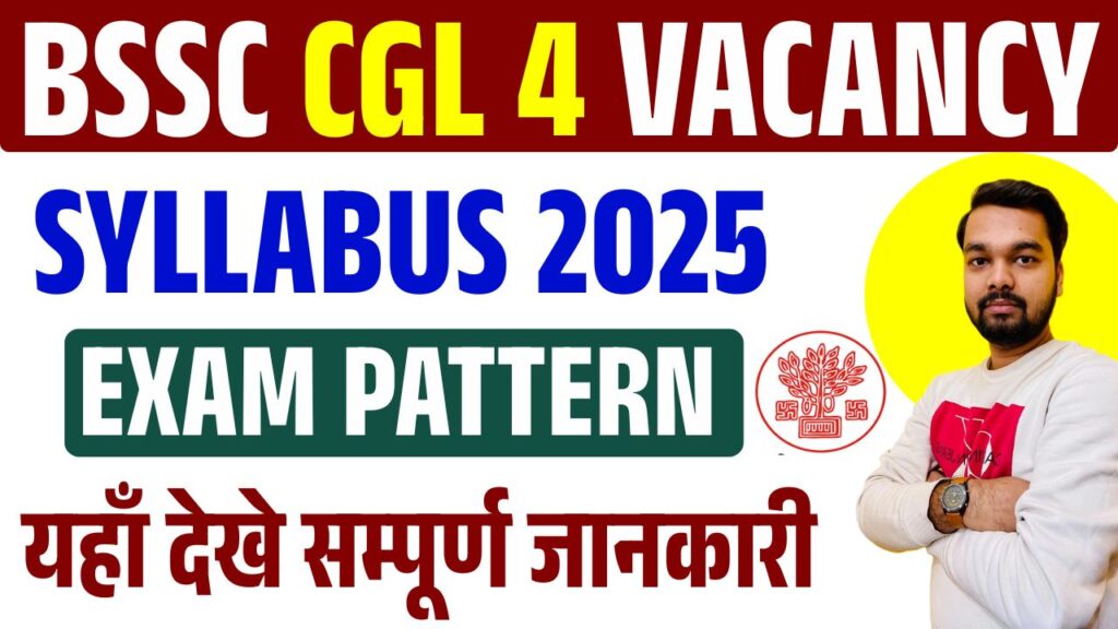 BSSC CGL 4 Vacancy Syllabus 2025