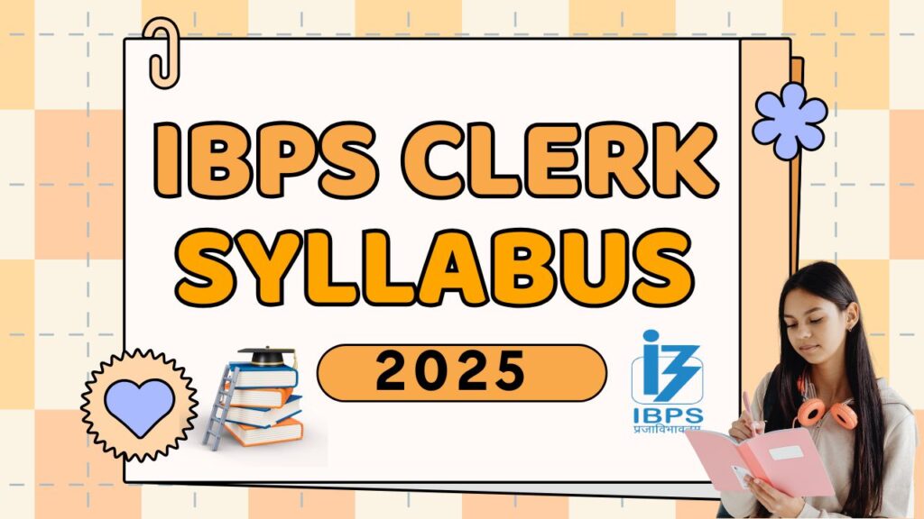 IBPS Clerk Syllabus Download 2025