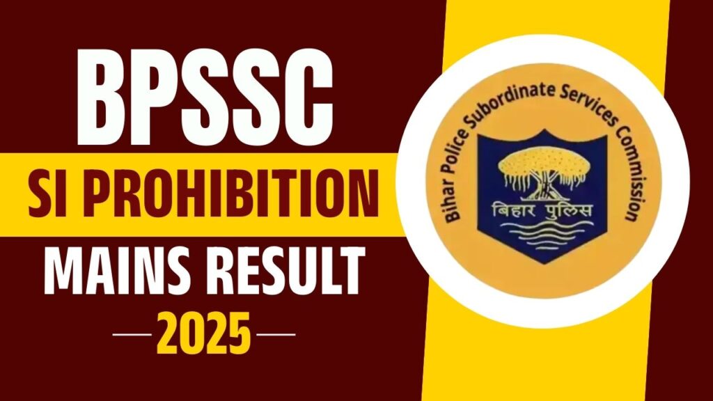 BPSSC SI Prohibition Mains Result 2025