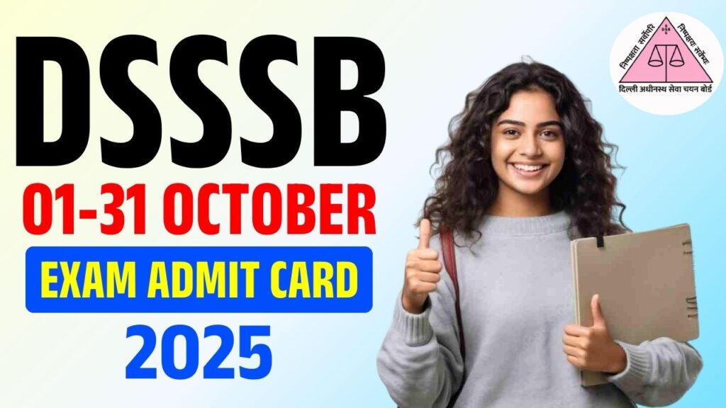 DSSSB 01-31 October Exam Admit Card 2025