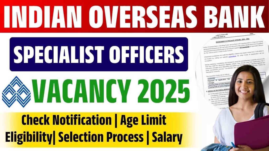 Indian Overseas Bank SO Vacancy 2025