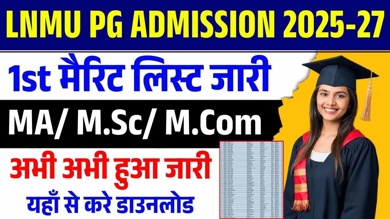 LNMU PG 1st Merit List 2025-27 Released: MA, MSc, MCom Admission ...