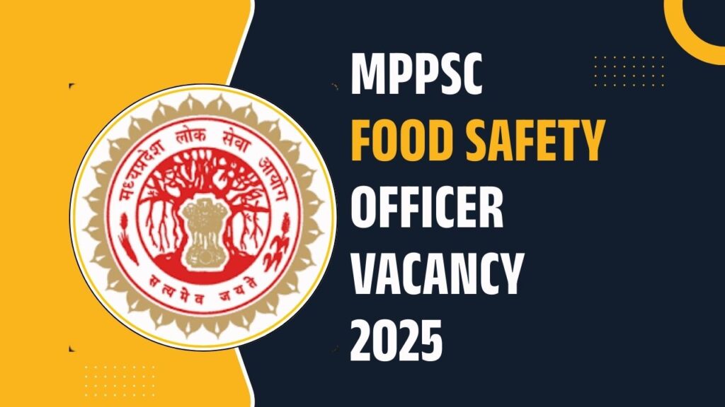 MPPSC Food Safety Officer Vacancy 2025