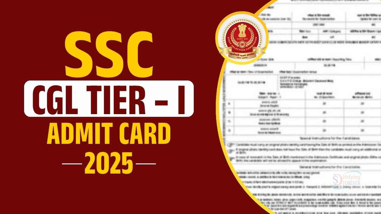 SSC CGL Admit Card 2025: SSC ने किया CGL 2025 Tier 1 का एडमिट कार्ड ...