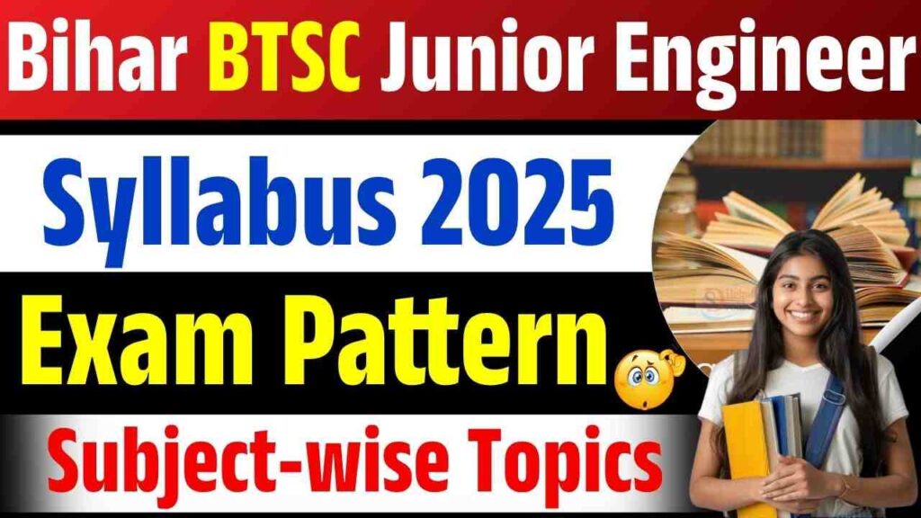 Bihar BTSC Junior Engineer Syllabus 2025