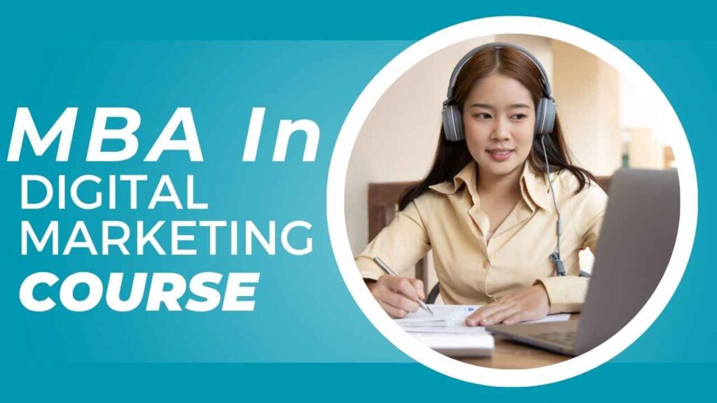MBA In Digital Marketing Course 2025