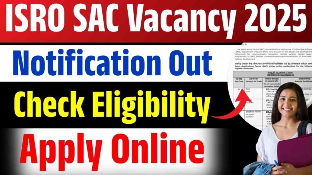 ISRO SAC Vacancy 2025