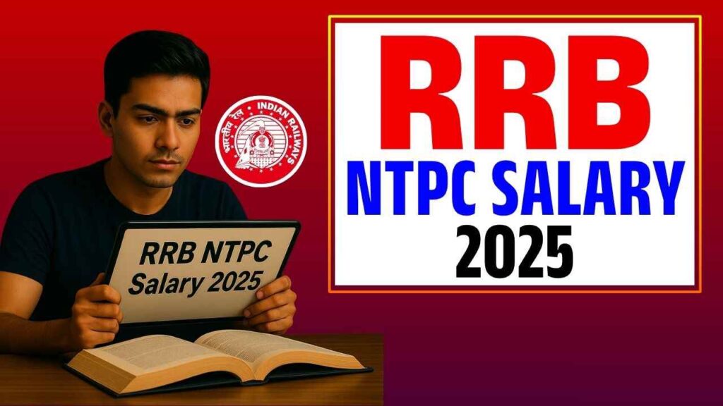 RRB NTPC Salary 2025