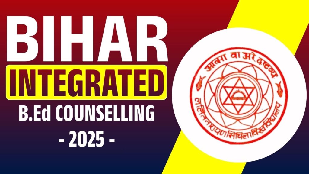 Bihar Integrated BEd Counselling 2025