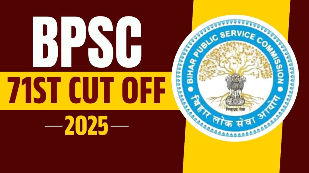 BPSC 71st Cut Off 2025