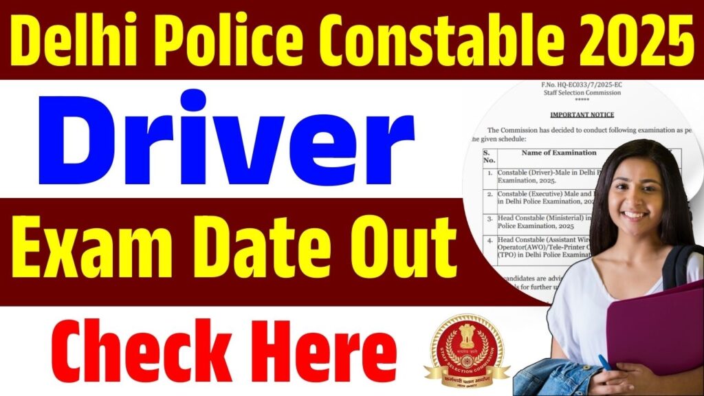 Delhi Police Constable Driver Exam Date 2025