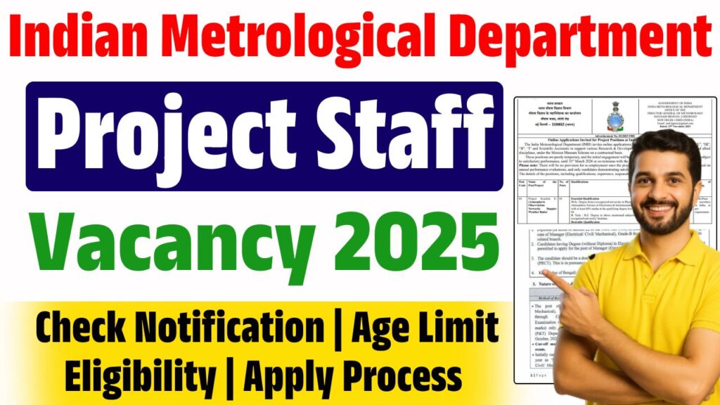 Indian Metrological Department ( IMD ) Project Staff Vacancy 2025