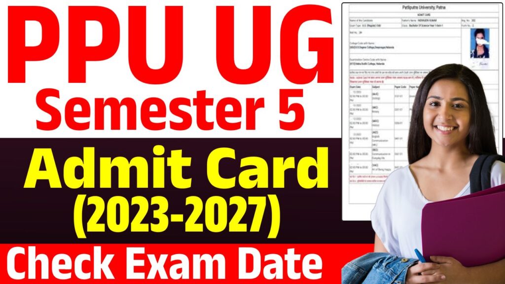 PPU UG Semester 5 Admit Card 2023-27