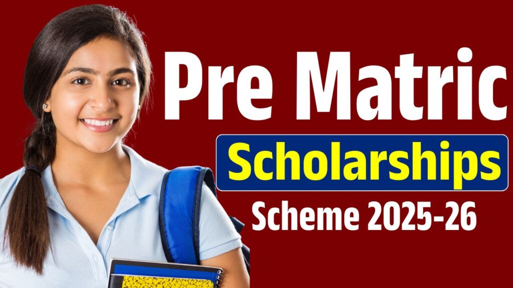 Pre Matric Scholarships Scheme 2025-26