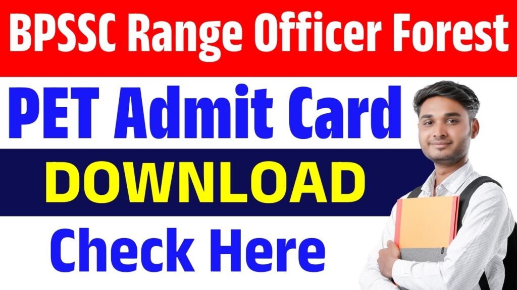 BPSSC Range Officer Forest PET Admit Card 2025