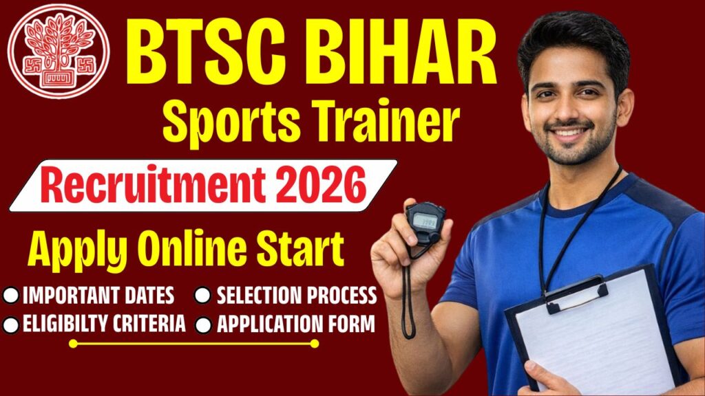 BTSC Bihar Sports Trainer Recruitment 2026