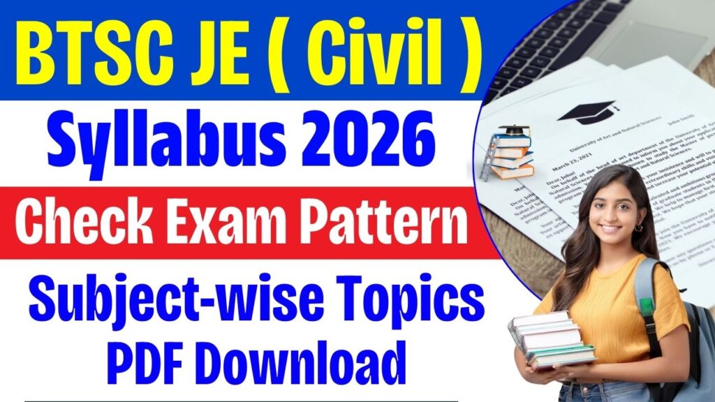 BTSC JE ( Civil ) Syllabus 2026