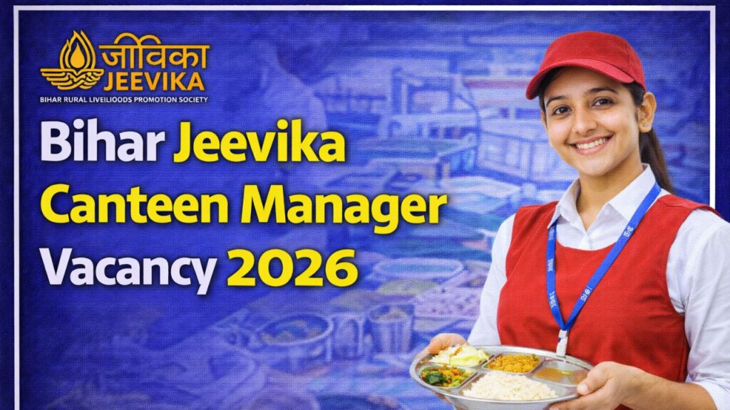 Bihar Jeevika Canteen Manager Vacancy 2026