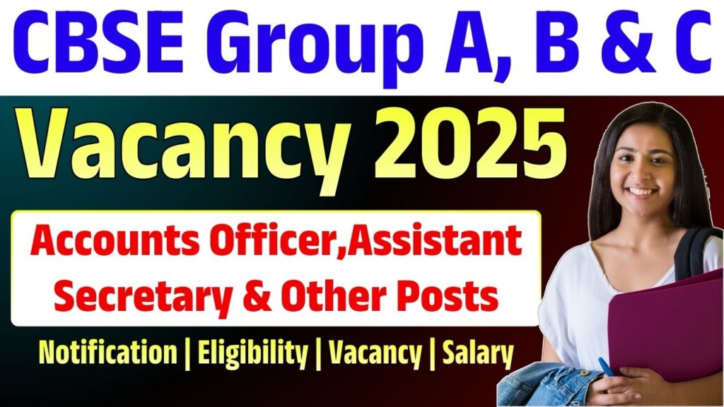 CBSE Group A, B & C Posts Vacancy 2025