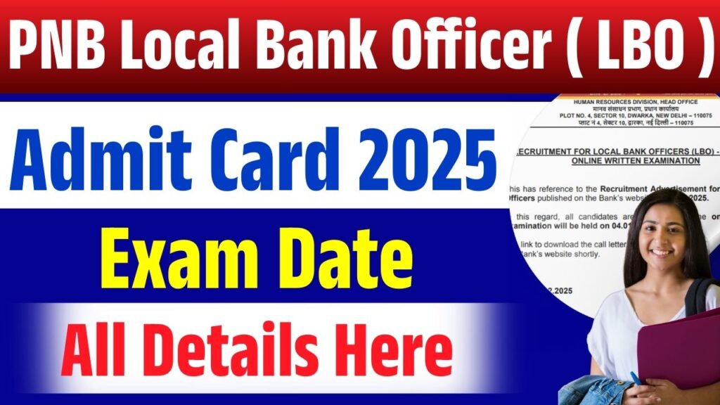 PNB Local Bank Officer ( LBO ) Admit Card 2025