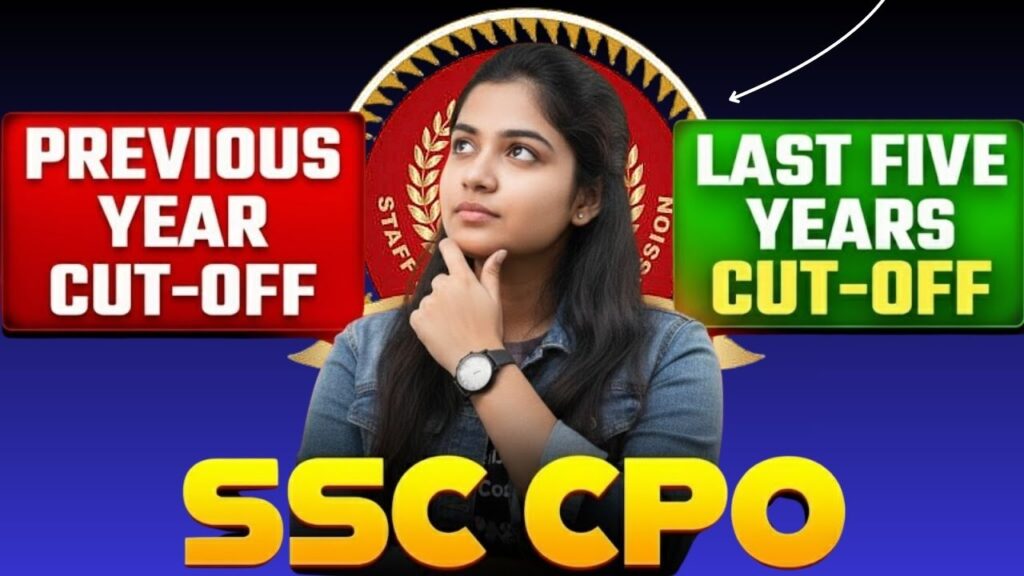 SSC CPO Last 5 Years Cut Off