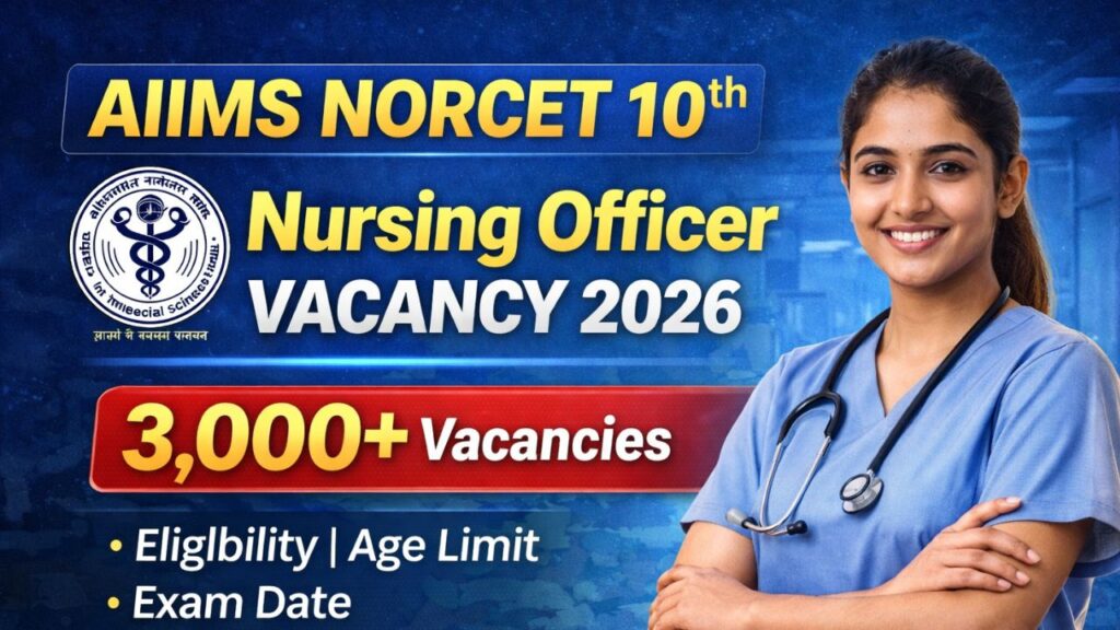 AIIMS NORCET 10th Nursing Officer Vacancy 2026