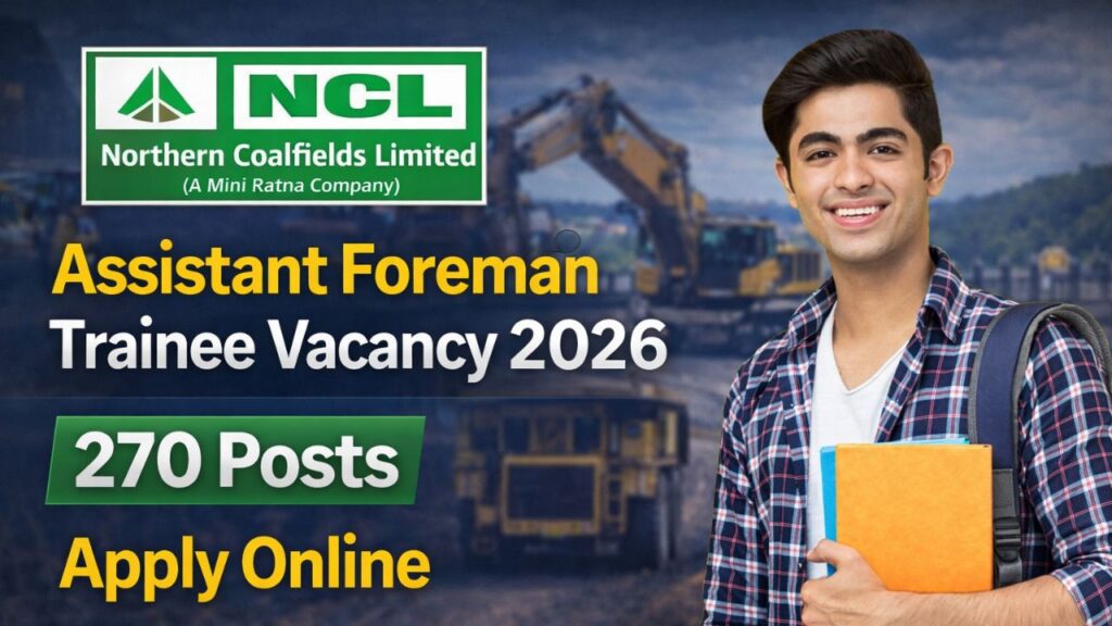 NCL Assistant Foreman Trainee Vacancy 2026
