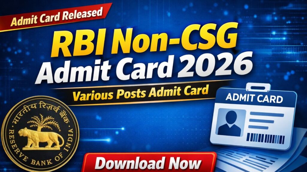 RBI Non CSG Various Post Admit Card 2026