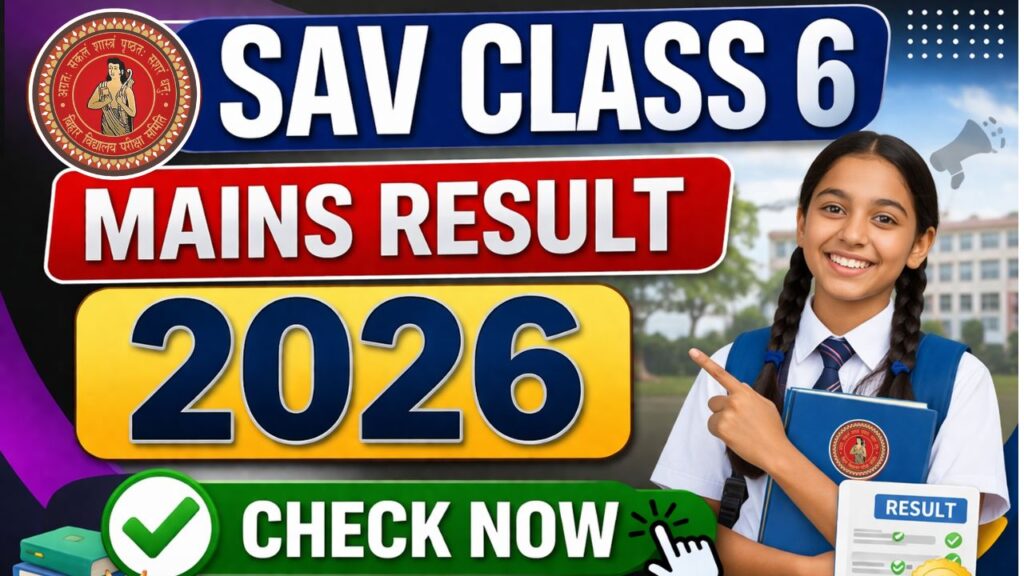 SAV Class 6 Mains Result 2026