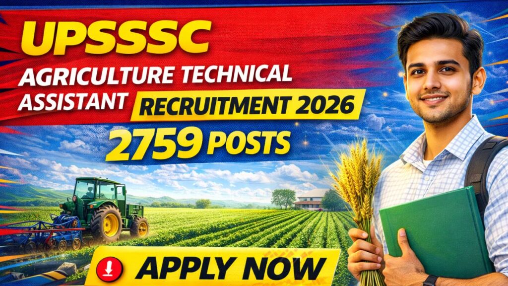 UPSSSC Agriculture Technical Assistant Recruitment 2026