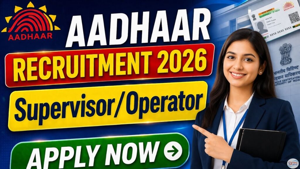 Aadhaar Operator Supervisor Recruitment 2026