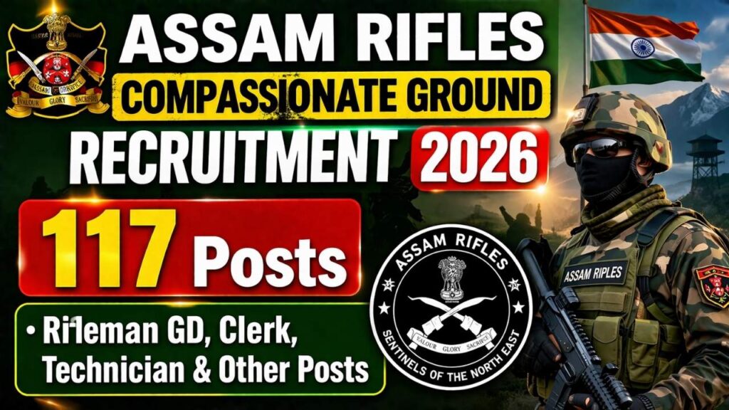 Assam Rifles Compassionate Ground Recruitment 2026