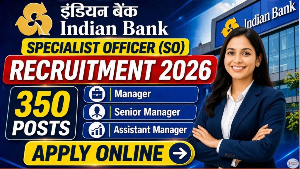 Indian Bank Specialist Officer (SO) Recruitment 2026
