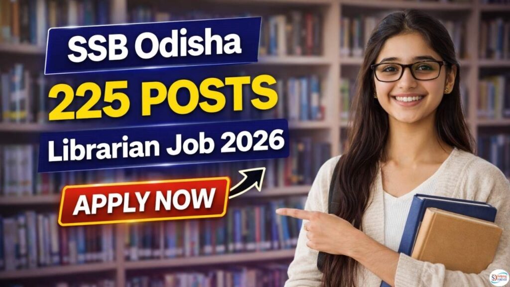 SSB Odisha Librarian Recruitment 2026
