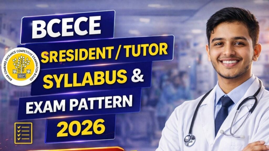 BCECE Sr Resident / Tutor Syllabus & Exam Pattern 2026