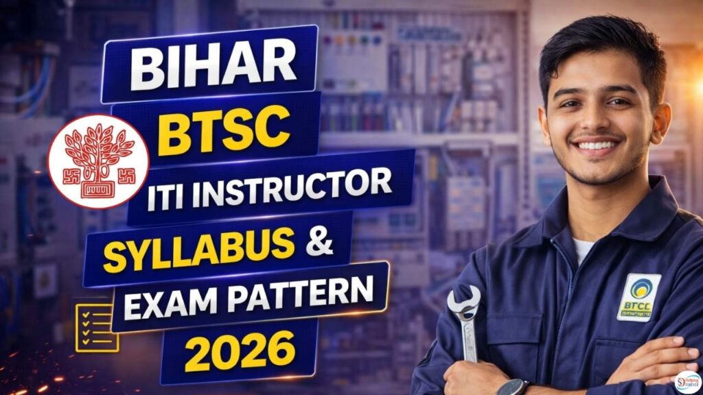 Bihar BTSC ITI Instructor Syllabus & Exam Pattern 2026