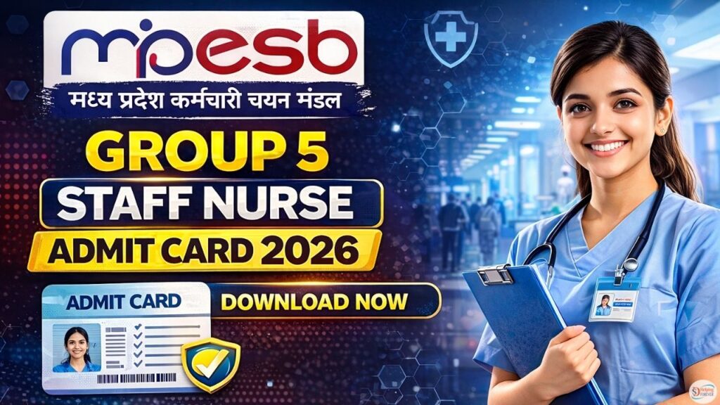 MPESB Group 5 Staff Nurse Paramedical Admit Card 2026