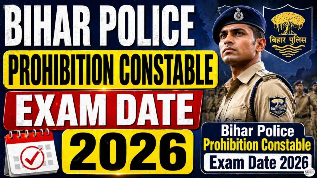 Bihar Police Prohibition Constable Exam Date 2026