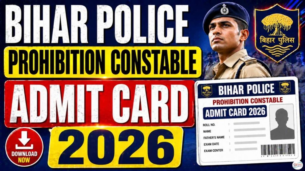 Bihar Police Prohibition Constable Admit Card 2026