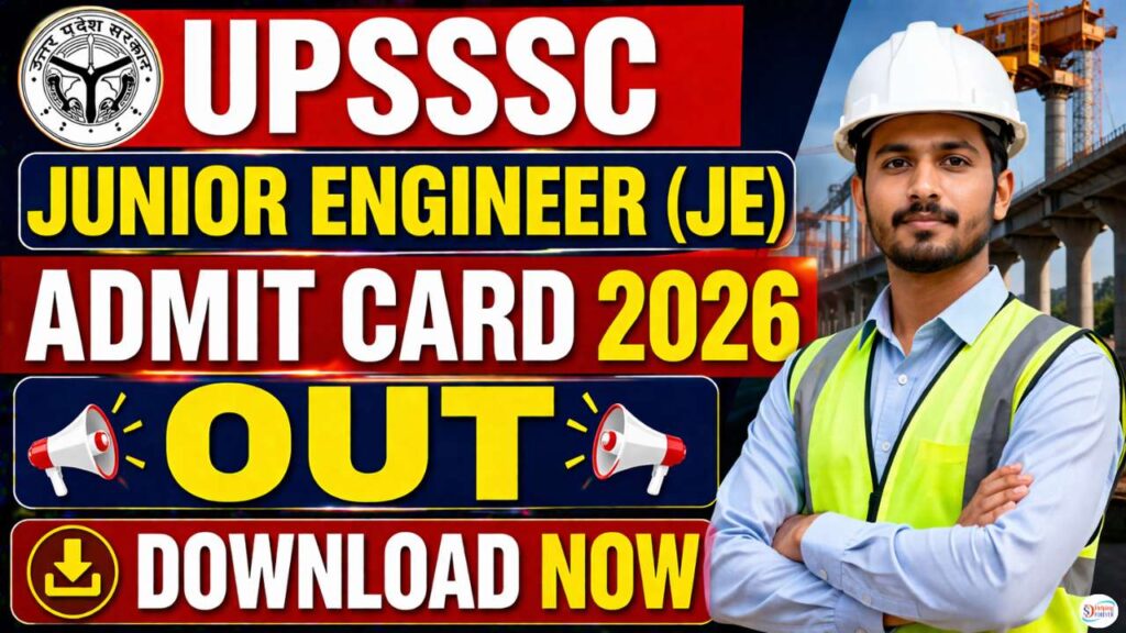 UPSSSC Junior Engineer (JE) Admit Card 2026