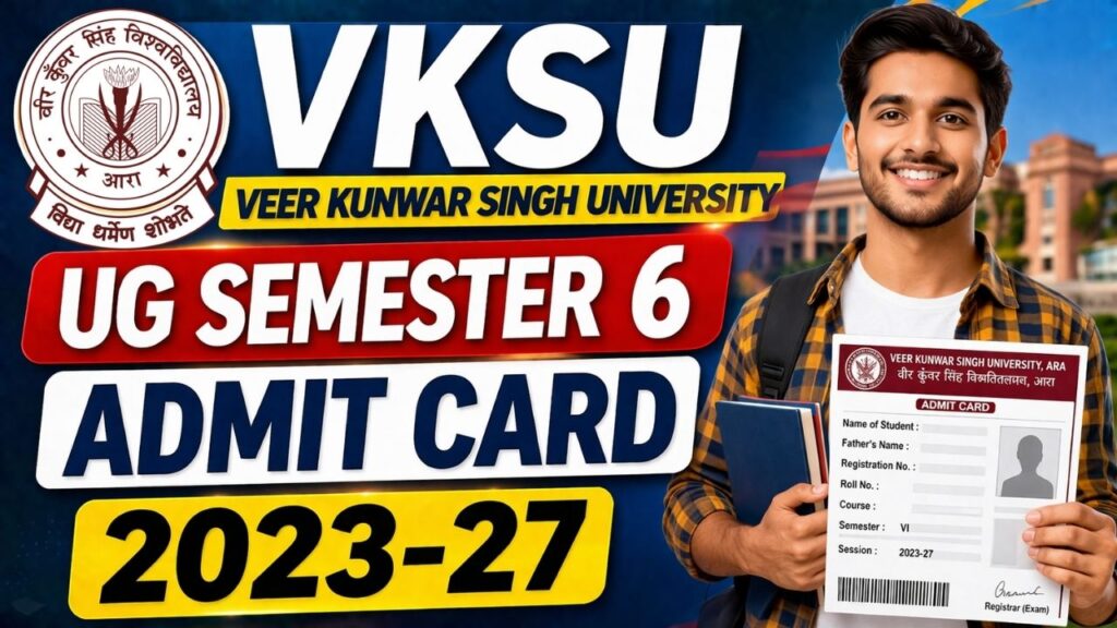 VKSU UG Semester 6 Admit Card 2023-27