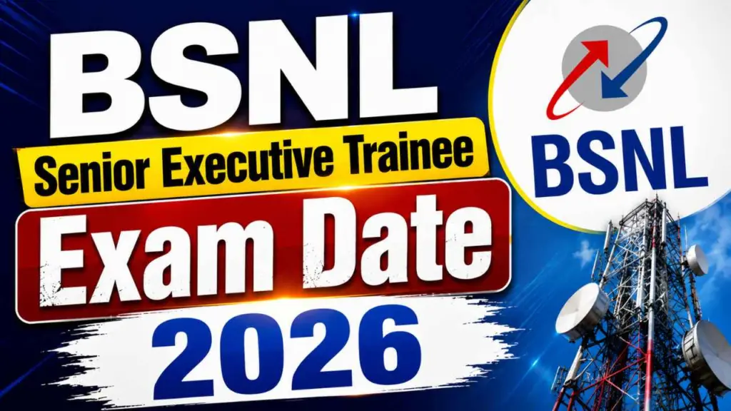 BSNL Senior Executive Trainee Exam Date 2026