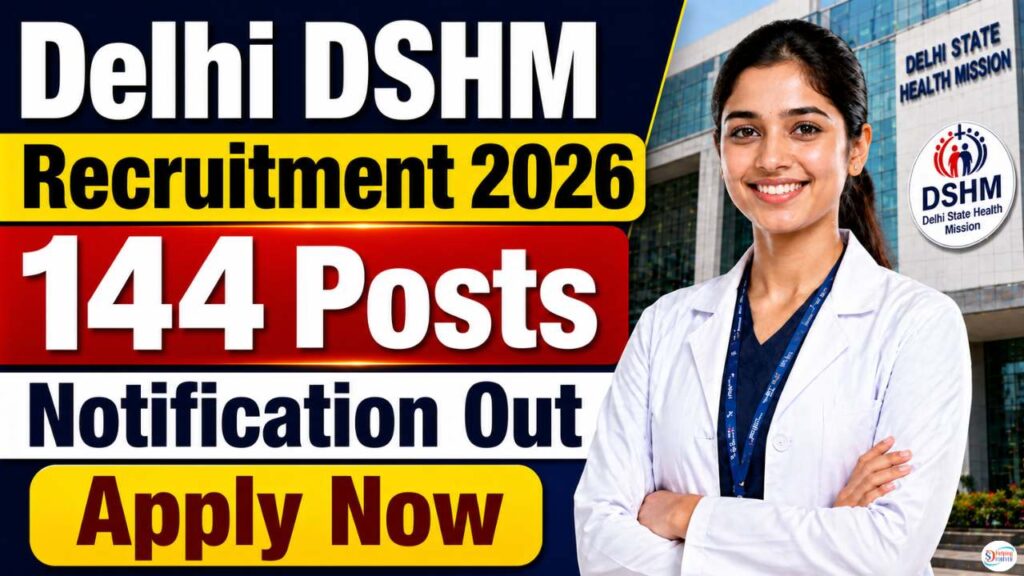 Delhi DSHM Various Posts Recruitment 2026