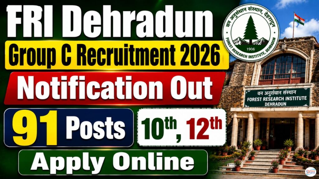 FRI Dehradun Group C Recruitment 2026