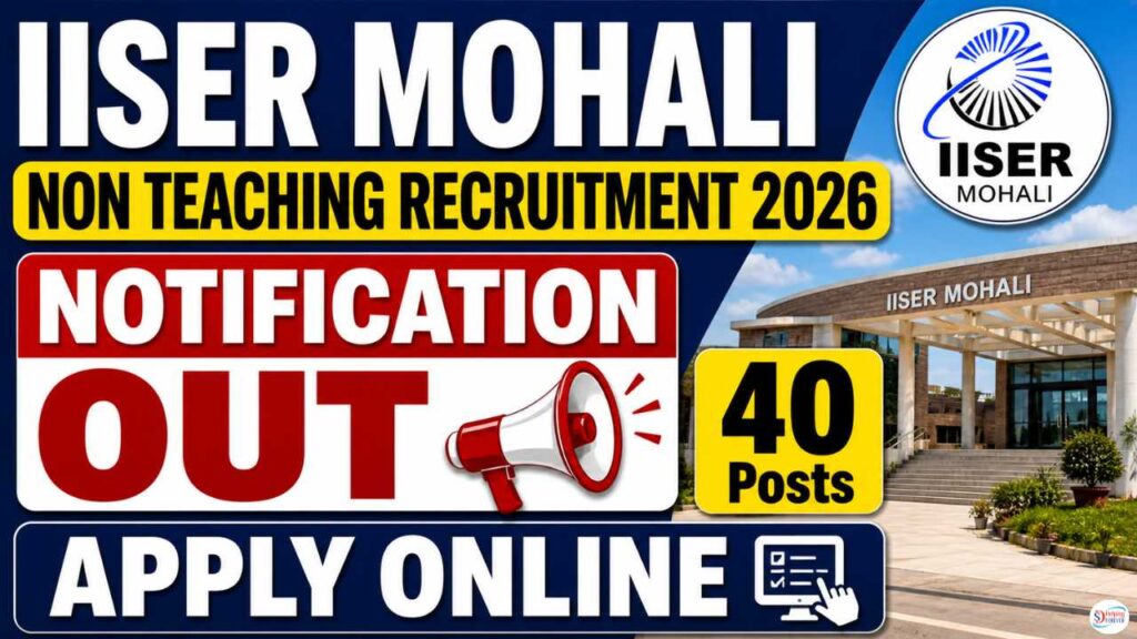 IISER Mohali Non Teaching Recruitment 2026